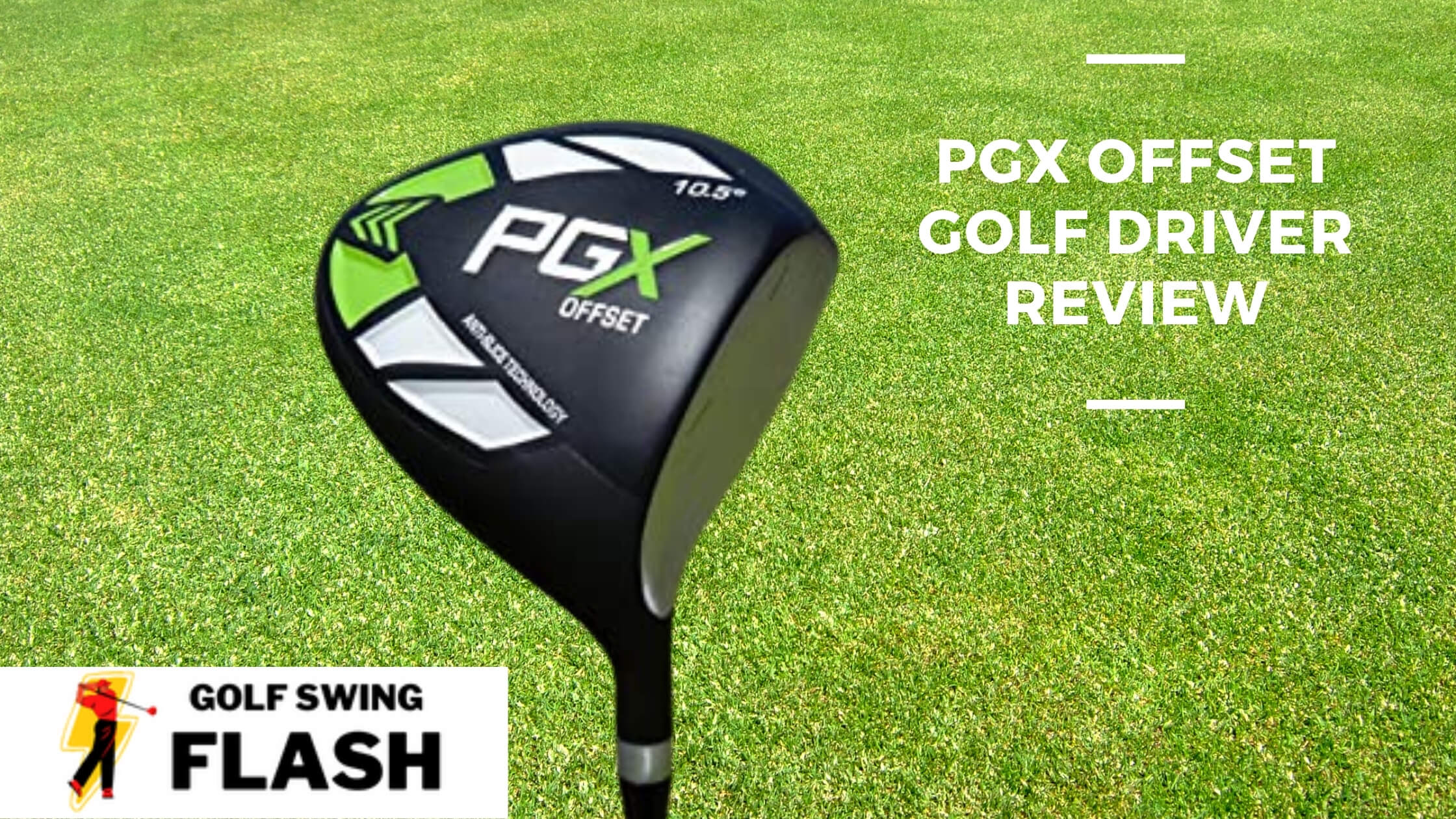 PGX Offset Golf Driver Review